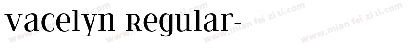 Vacelyn Regular字体转换
